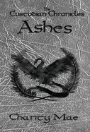 The Custodian Chronicles Ashes