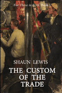 The Custom of the Trade: A gripping tale of submarine warfare in WW1