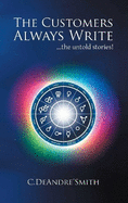 The Customers Always Write: ...The Untold Stories