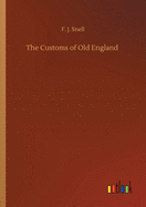 The Customs of Old England