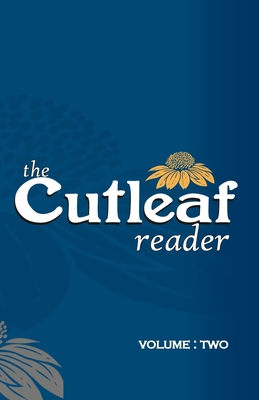 The Cutleaf Reader: Volume Two - Robinson, Walter (Editor), and Loving, Denton (Editor), and Lesmeister, Keith (Editor)