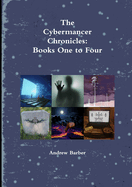 The Cybermancer Chronicles: Books One to Four