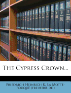 The Cypress Crown...