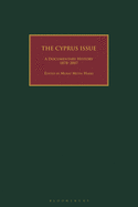 The Cyprus Issue: A Documentary History, 1878-2007