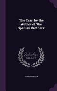 The Czar, by the Author of 'the Spanish Brothers'