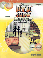 The D.V.D. Show Bible Study