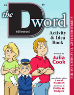The D Word (Divorce) Activity and Idea Book