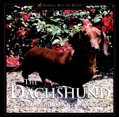 The Dachshund: A Dog for Town and Country - Gordon, Ann