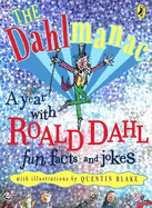 The Dahlmanac: a Year with Roald Dahl : Fun Facts and Jokes