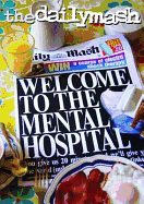 The Daily Mash Welcome to the Mental Hospital