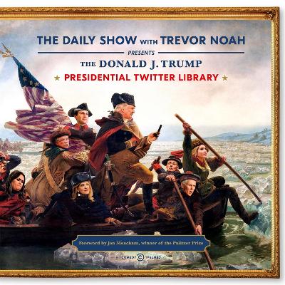 The Daily Show Presidential Twitter Library - Noah, Trevor