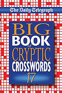 The Daily Telegraph Big Book of Cryptic Crosswords 17