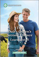 The Dairy Queen's Second Chance: A Clean and Uplifting Romance