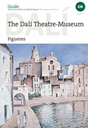 The Dal Theatre-Museum: Figueres