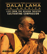 The Dalai Lama in America: Culitvating Compassion
