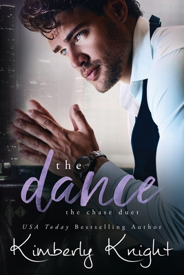 The Dance: A Friends to Lovers Romance - Knight, Kimberly