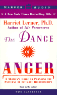 The Dance of Anger - Lerner, Harriet, PhD, PH D (Read by)