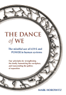 The Dance of We: The Mindful Use of Love and Power in Human Systems