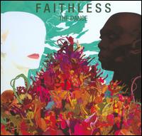 The Dance - Faithless