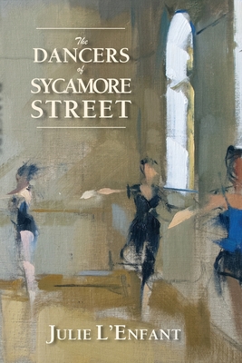 The Dancers of Sycamore Street - L'Enfant, Julie