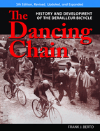 The Dancing Chain: History and Development of the Derailleur Bicycle