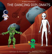 The Dancing Diplomats: A space adventure