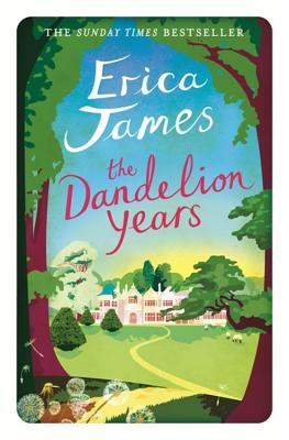 The Dandelion Years - James, Erica