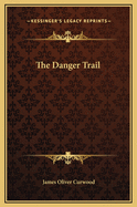 The danger trail