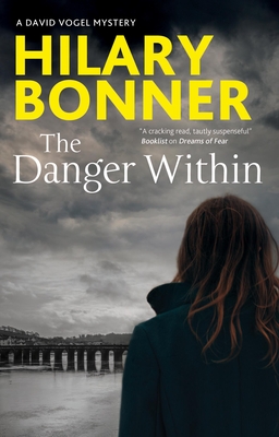 The Danger Within - Bonner, Hilary