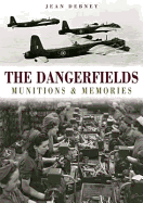 The Dangerfields: Munitions & Memories