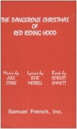 The dangerous Christmas of Red Riding Hood - Styne, Jule, and Emmett, Robert, and Merrill, Bob