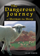 The Dangerous Journey of Sherman the Sheep