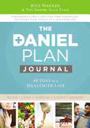 The Daniel Plan Journal: 40 Days to a Healthier Life