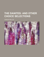 The Danites: And Other Choice Selections
