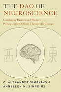 The Dao of Neuroscience: Combining Eastern and Western Principles for Optimal Therapeutic Change