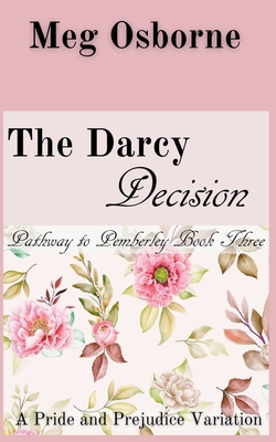 The Darcy Decision - Osborne, Meg