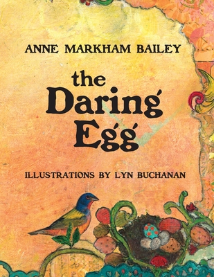 The Daring Egg - Bailey, Anne Markham