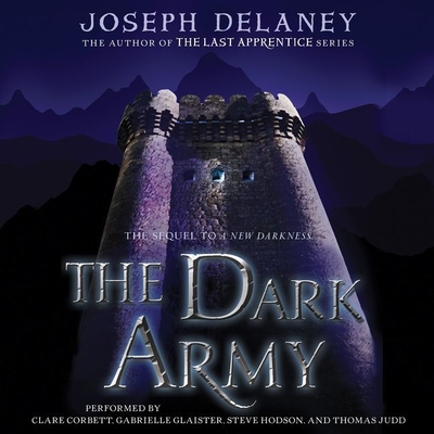 The Dark Army - Delaney, Joseph, and Corbett, Clare (Read by), and Glaister, Gabrielle (Read by)