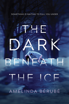 The Dark Beneath the Ice - Brub, Amelinda