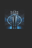 The Dark Code Volume 1