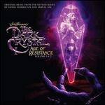 The Dark Crystal: Age of Resistance, Vol. 1 & 2 [Original Soundtrack]