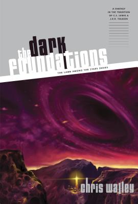 The Dark Foundations - Walley, Chris