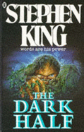 The Dark Half - King, Stephen
