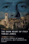 The Dark Heart of Italy