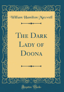 The Dark Lady of Doona (Classic Reprint)