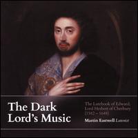 The Dark Lord's Music - Martin Eastwell (lute)