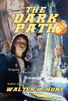 The Dark Path - Hunt, Walter H