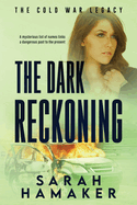 The Dark Reckoning