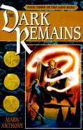 The Dark Remains: Book Three of the Last Rune