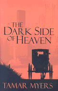 The Dark Side of Heaven